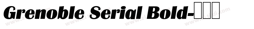 Grenoble Serial Bold字体转换